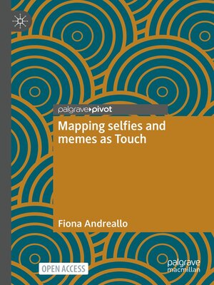 cover image of Mapping selfies and memes as Touch